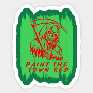 paint the town red Sticker